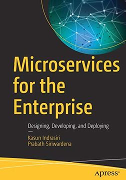 portada Microservices for the Enterprise: Designing, Developing, and Deploying (in English)