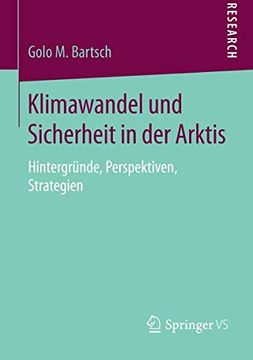 portada Klimawandel und Sicherheit in der Arktis: Hintergründe, Perspektiven, Strategien (in German)