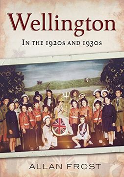 portada Wellington in the 1920s and 1930s (en Inglés)