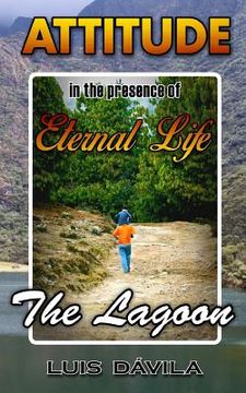 portada The Lagoon: Attitude in the presence of eternal life (en Inglés)