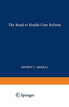 portada Road to Health Care Reform: Designing a System That Works (Nato asi Series a. Life Sciences; 263) (en Inglés)