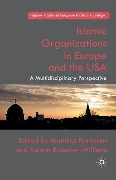 portada Islamic Organizations in Europe and the USA: A Multidisciplinary Perspective (in English)