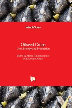 portada Oilseed Crops - Uses, Biology and Production (en Inglés)