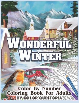 portada Wonderful Winter Color By Number Coloring Book For Adults: Fun Frosty Weather Coloring Book (in English)