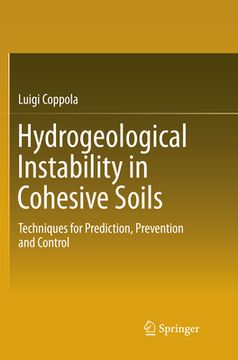 portada Hydrogeological Instability in Cohesive Soils: Techniques for Prediction, Prevention and Control (in English)