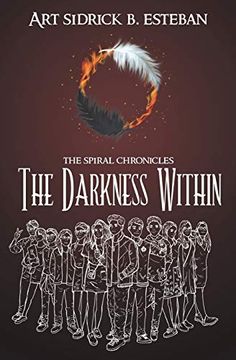 portada The Spiral Chronicles: The Darkness Within (Volume 2) (en Inglés)