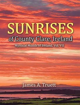 portada Sunrises of County Clare, Ireland: Mystical Moods of Ireland, Vol. Vii (en Inglés)