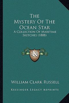 portada the mystery of the ocean star: a collection of maritime sketches (1888)
