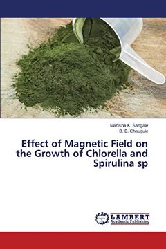 portada Effect of Magnetic Field on the Growth of Chlorella and Spirulina sp