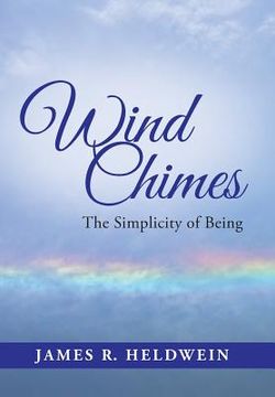 portada Wind Chimes: The Simplicity of Being (en Inglés)