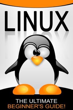 portada Linux: The Ultimate Beginner's Guide! (en Inglés)