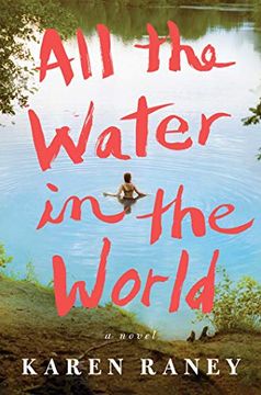 portada All the Water in the World: A Novel (in English)
