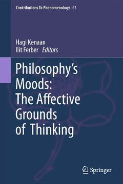 portada Philosophy's Moods: The Affective Grounds of Thinking (en Inglés)