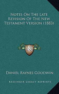 portada notes on the late revision of the new testament version (1883) (in English)