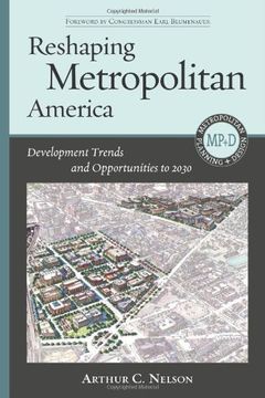 portada Reshaping Metropolitan America: Development Trends and Opportunities to 2030 (en Inglés)