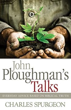 portada John Ploughman's Talks: Everyday Advice Based on Biblical Truth (en Inglés)