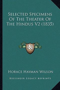 portada selected specimens of the theater of the hindus v2 (1835) (en Inglés)