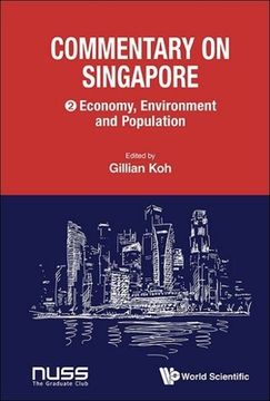 portada Commentary on Singapore, Volume 2: Economy, Environment and Population