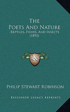 portada the poets and nature: reptiles, fishes, and insects (1893)