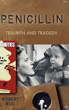 portada Penicillin: Triumph and Tragedy (en Inglés)