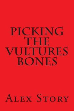 portada Picking The Vultures Bones (en Inglés)