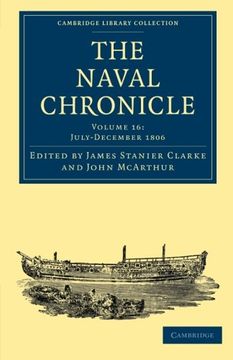 portada The Naval Chronicle - Volume 16 (Cambridge Library Collection - Naval Chronicle) (en Inglés)