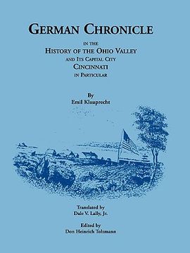 portada german chronicle in the history of the ohio valley and its capital city, cincinnati, in particular (en Inglés)
