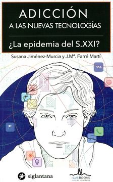 portada Adicción a las Nuevas Tecnologías (Siglantana) (in Spanish)