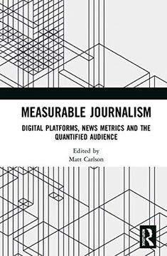 portada Measurable Journalism: Digital Platforms, News Metrics and the Quantified Audience (en Inglés)