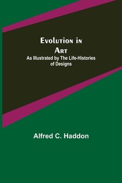 portada Evolution in Art: As Illustrated by the Life-histories of Designs (en Inglés)