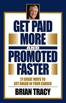 portada 21 Great Ways to get Paid More and Promoted Faster (en Inglés)