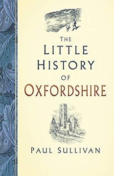 portada The Little History of Oxfordshire (en Inglés)
