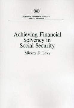 portada achieving financial solvency in social security (aei special analyses) (en Inglés)