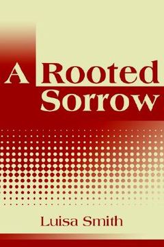 portada a rooted sorrow (en Inglés)