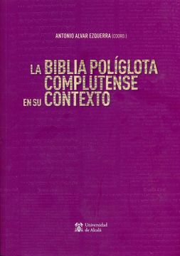 portada La Biblia Polã­Glota Complutense en su Contexto (Otras Publicaciones)