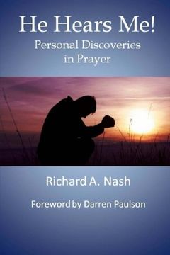 portada He Hears Me! Personal Discoveries in Prayer (en Inglés)
