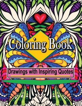 portada Coloring Book Drawings with Inspiring Quotes: Create Art and Feel Happy (in English)
