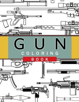 portada Gun Coloring Book: Adult Coloring Book for Grown-Ups (en Inglés)