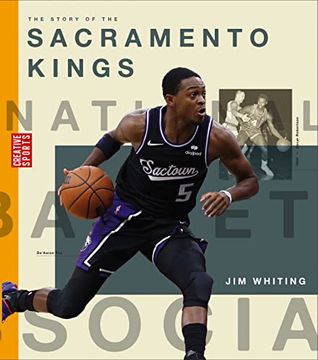 portada The Story of the Sacramento Kings (Creative Sports: A History of Hoops) 
