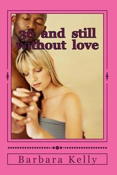 portada 36 and still without love (en Inglés)