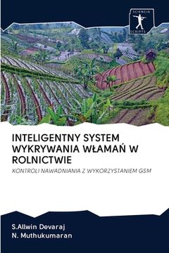 portada Inteligentny System Wykrywania WlamaŃ W Rolnictwie (en Polaco)