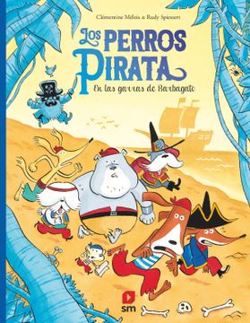 portada Los Perros Pirata 3. En las Garras de Barbagato (in Spanish)