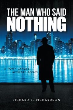 portada The man who Said Nothing: A Tony Langel Mystery Series (en Inglés)