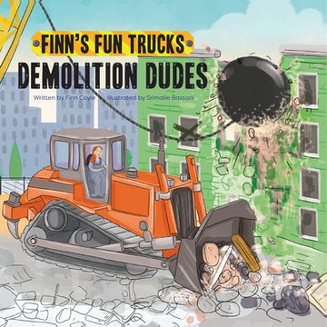 portada Demolition Dudes (Finn's fun Trucks) (en Inglés)