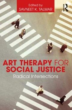 portada Art Therapy for Social Justice: Radical Intersections 