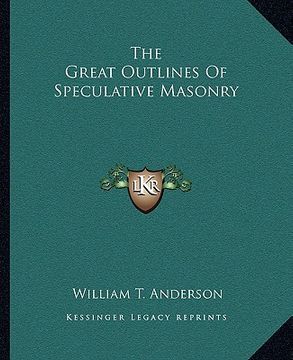 portada the great outlines of speculative masonry (en Inglés)