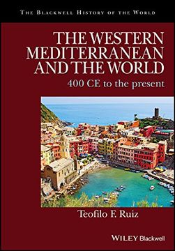 portada The Western Mediterranean and the World: 400 CE to the Present (en Inglés)