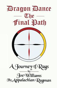 portada Dragon Dance - The Final Path: A Journey of Rags (en Inglés)