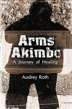 portada arms akimbo: a journey of healing (en Inglés)