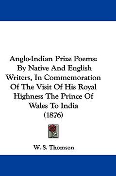 portada anglo-indian prize poems: by native and english writers, in commemoration of the visit of his royal highness the prince of wales to india (1876)